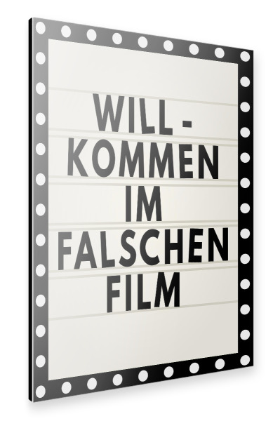 Alu-Dibond "Im falschen Film" 30x20 cm artboxONE
