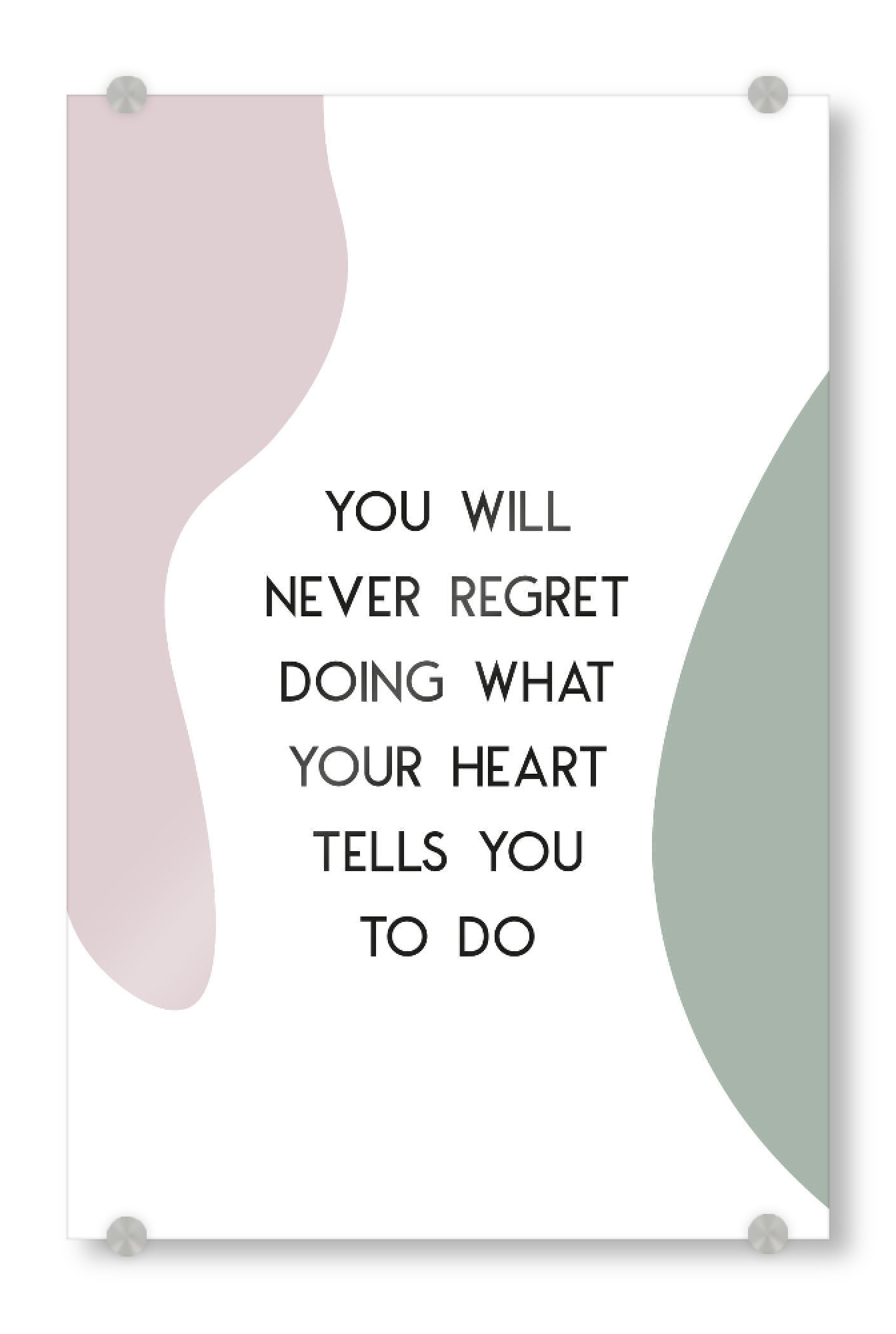 Acrylglasbild "You will never regret" artboxONE - Typografie,Abstrakt,Schwarzweiß,Geometrie