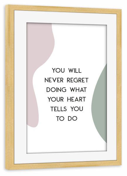 Poster mit Rahmen kiefer "You will never regret" artboxONE - Typografie,Abstrakt,Schwarzweiß,Geometrie