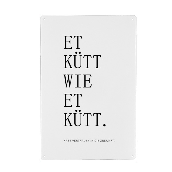Metall Poster "Et kütt wie et kütt - Köln" artboxONE - Typografie,Menschen,Schwarzweiß,Festivals