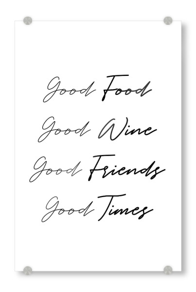 Acrylglasbild "What you need" artboxONE - Typografie,Essen & Trinken,Menschen,Schwarzweiß,Essen & Trinken / Alkohol