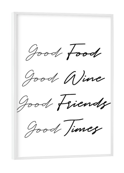 Poster mit weißem Rahmen "What you need" artboxONE - Typografie,Essen & Trinken,Menschen,Schwarzweiß,Essen & Trinken / Alkohol