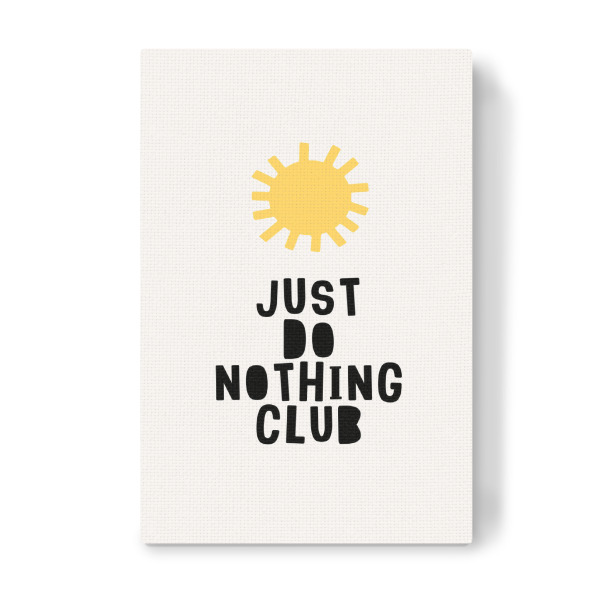 Leinwandbild "Just Do Nothing Club" artboxONE - Typografie,Abstrakt