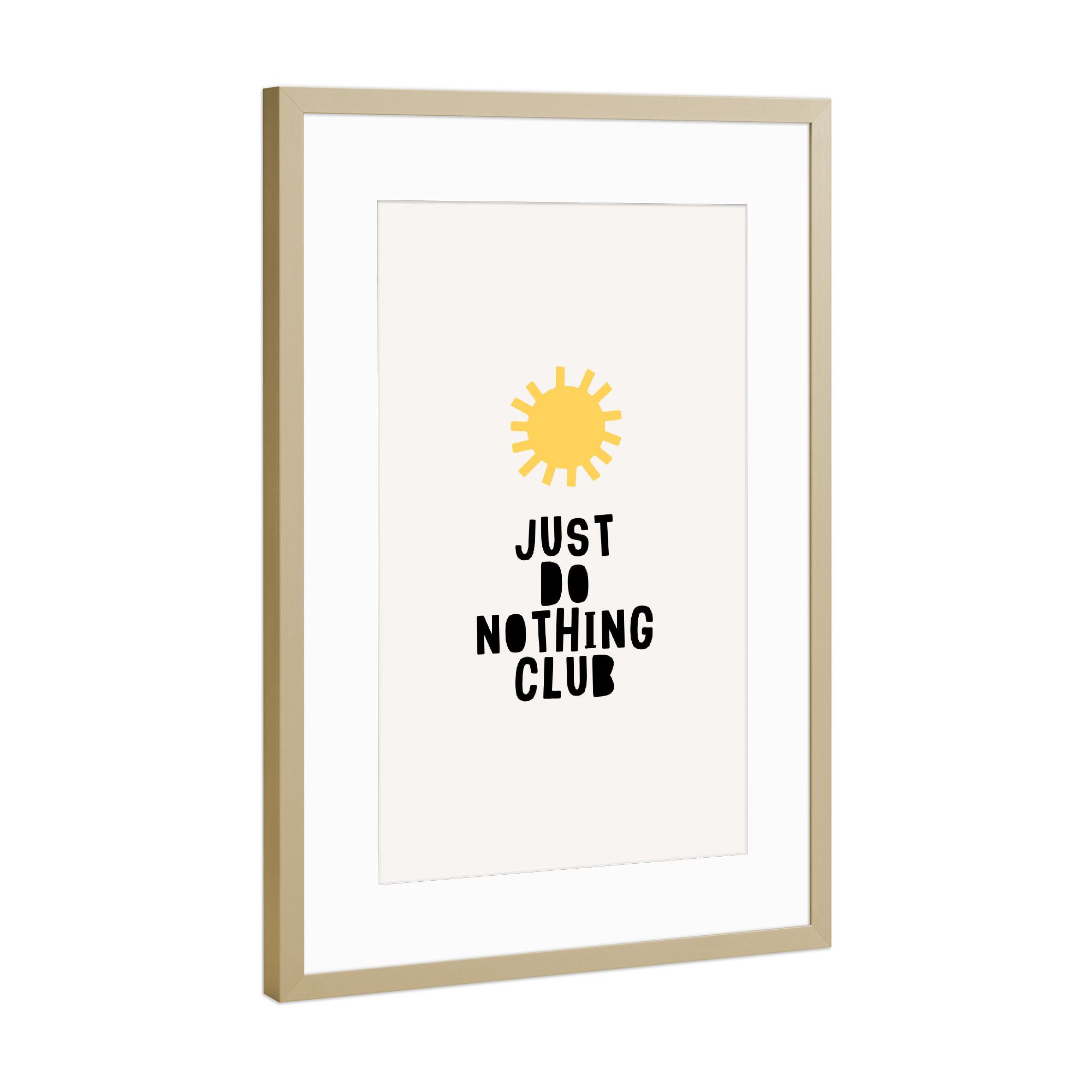 Poster mit Rahmen Gold "Just Do Nothing Club" artboxONE - Typografie,Abstrakt