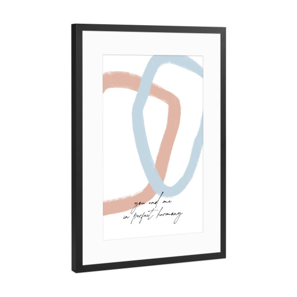 Poster mit Rahmen Schwarz (Metallic) "You and Me in Perfect Harmony" artboxONE - Typografie,Abstrakt