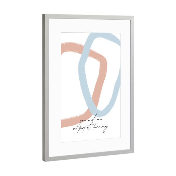 Poster mit Rahmen Silber "You and Me in Perfect Harmony" artboxONE - Typografie,Abstrakt