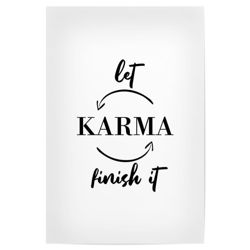 Let karma finish it