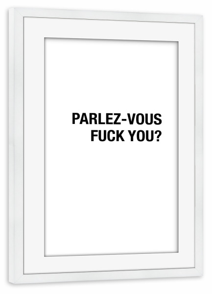 Poster mit Rahmen weiß "Parlez-vous" artboxONE - Tiere,Schwarzweiß,Lustig