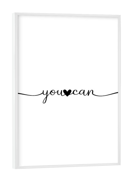 Poster mit weißem Rahmen "You Can" artboxONE - Typografie,Menschen,Schwarzweiß
