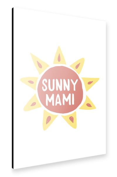 Alu-Dibond "Sunny Mami" 30x20 cm artboxONE