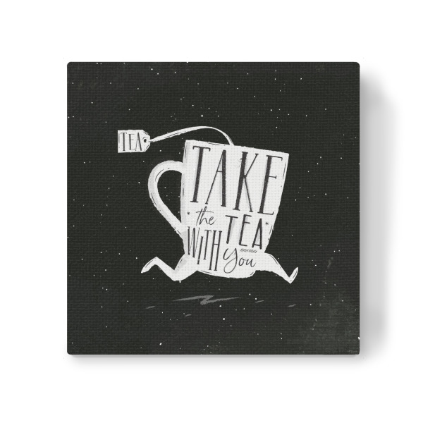 Leinwandbild "Tea to go chalk" artboxONE - Typografie,Essen & Trinken,Schwarzweiß,Lustig