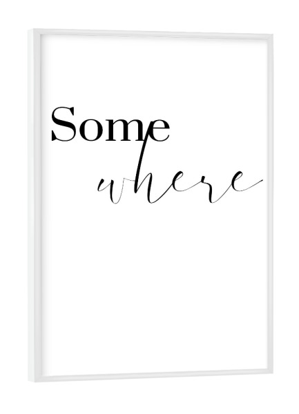Poster mit weißem Rahmen "Somewhere only we know_links" artboxONE - Typografie,Liebe