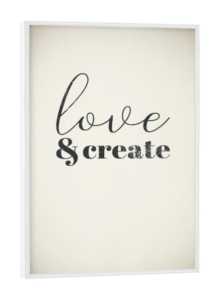 Poster mit weißem Rahmen "Love & Create" artboxONE - Typografie,Liebe