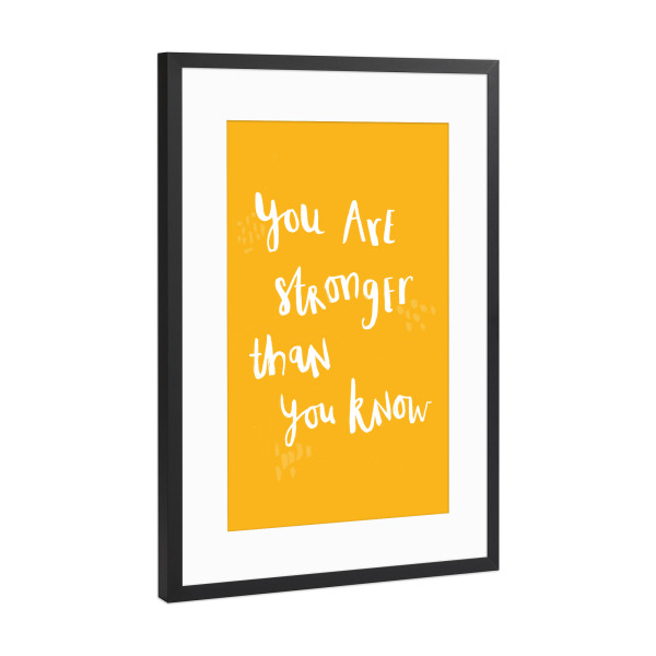 Poster mit Rahmen Schwarz (Metallic) "You are stronger than you know" artboxONE - Typografie