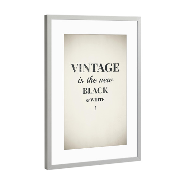 Poster mit Rahmen Silber "Vintage is the new black & white" artboxONE - Typografie