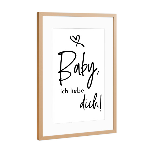 Poster mit Rahmen Kupfer "Baby, ich liebe dich!" artboxONE - Typografie,Liebe