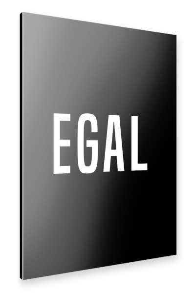 Alu-Dibond "Egal Black and White" 30x20 cm artboxONE