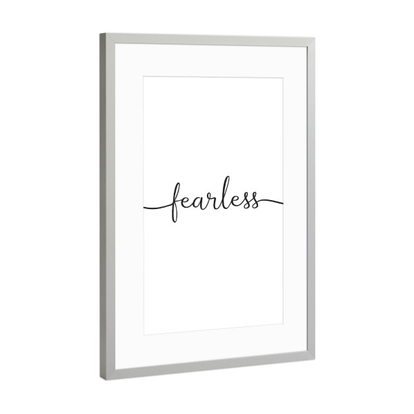 Poster mit Rahmen Silber "Fearless" artboxONE - Typografie,Menschen
