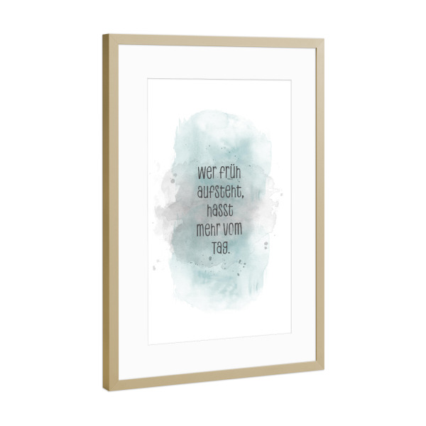 Poster mit Rahmen Gold "Frühaufsteher - türkis" artboxONE - Typografie,Lustig