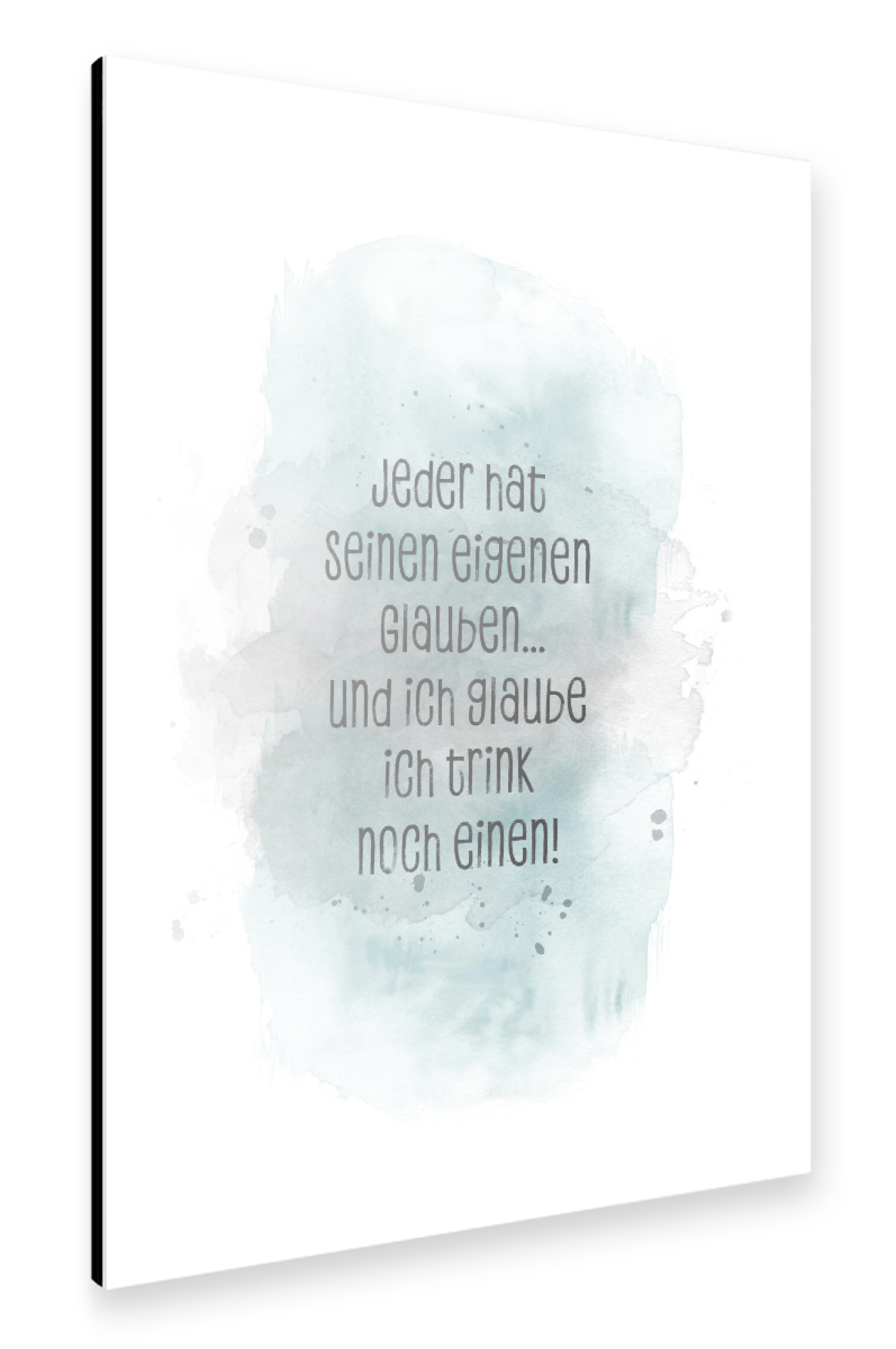 Alu-Dibond "Der Glaube - türkis" 75x50 cm artboxONE