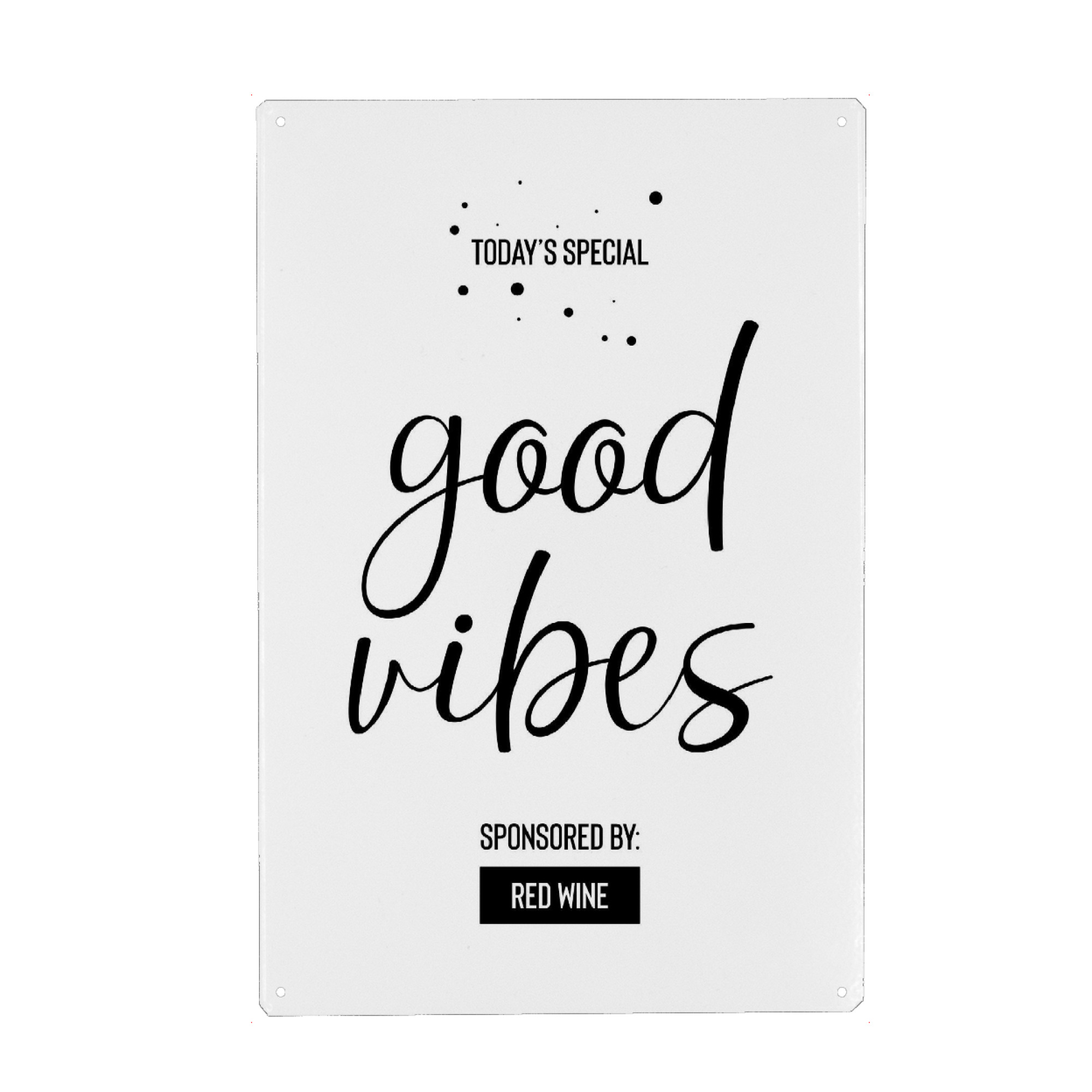 Metall Poster "GOOD VIBES Sponsored by Red Wine" artboxONE - Typografie,Essen & Trinken / Alkohol,Lustig