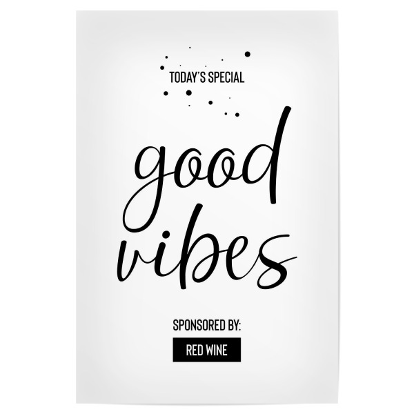 Poster "GOOD VIBES Sponsored by Red Wine" artboxONE - Typografie,Essen & Trinken / Alkohol,Lustig