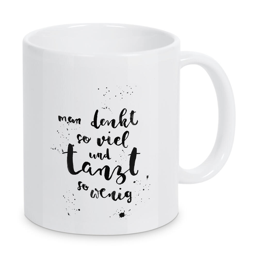 Tasse "Mehr tanzen" artboxONE - Typografie,Schwarzweiß,Musik,Festivals - Typography,Handletterring,Tanzen,Nachdenken,Spruch,Zitat