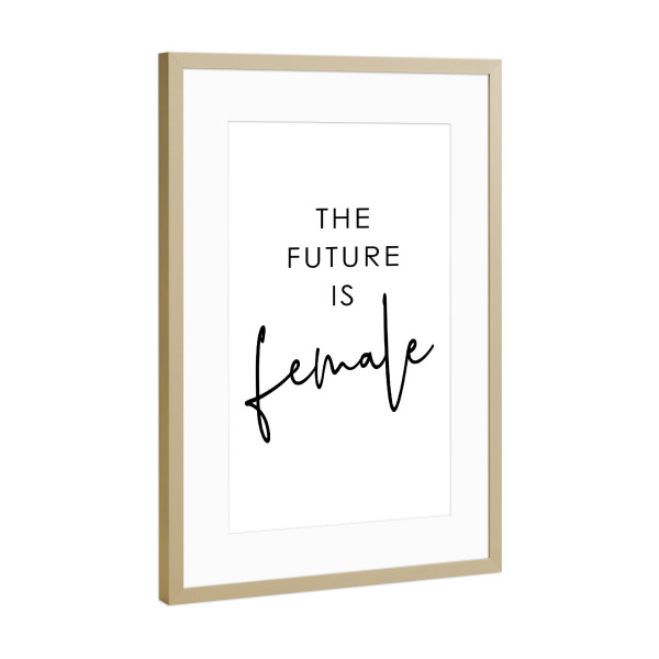 Poster mit Rahmen Gold "*The future is female*" artboxONE - Typografie,Menschen
