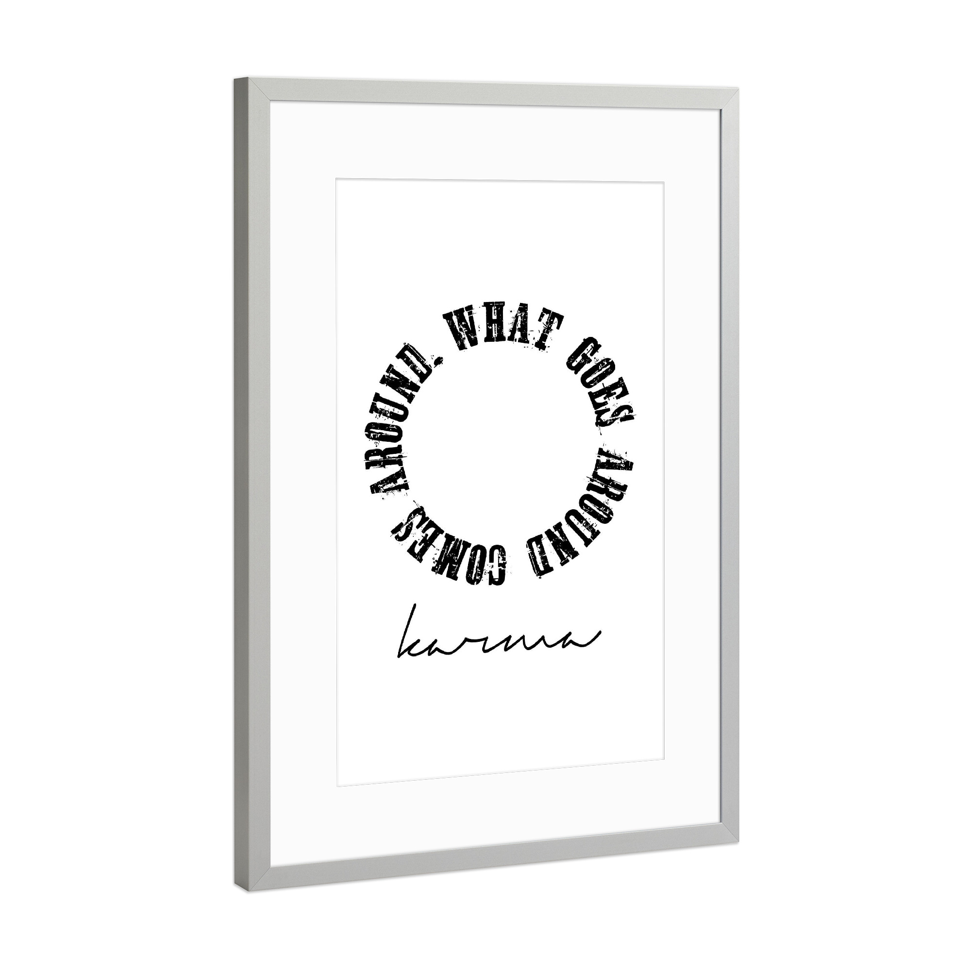 Poster mit Rahmen Silber "Karma-What Goes Around" artboxONE - Typografie,Menschen,Sport / Motivation