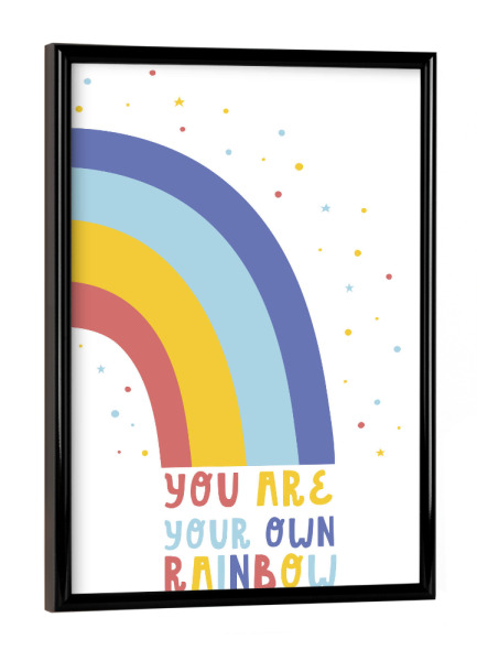 Poster mit schwarzem Rahmen "You are your own rainbow" artboxONE - Typografie,Natur,Für Kinder,Festivals