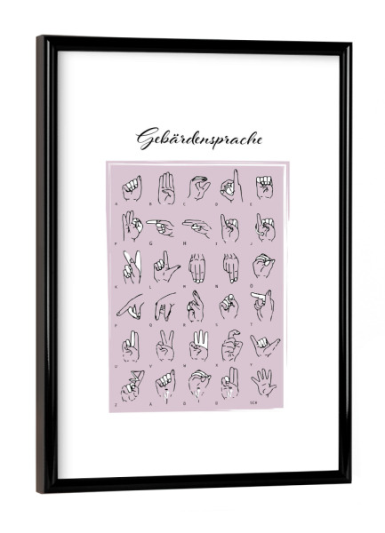 Poster mit schwarzem Rahmen "Gebärdensprache" artboxONE - Typografie,Menschen,Buchstaben