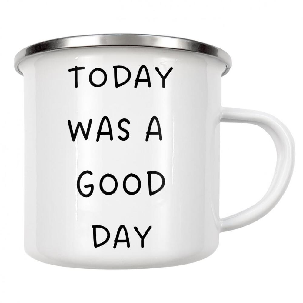 Emaille Tasse "Today was a good day" artboxONE - Typografie - Good morning,Minimalist,Inspiration,Motivation,Office decor,Positive quotes