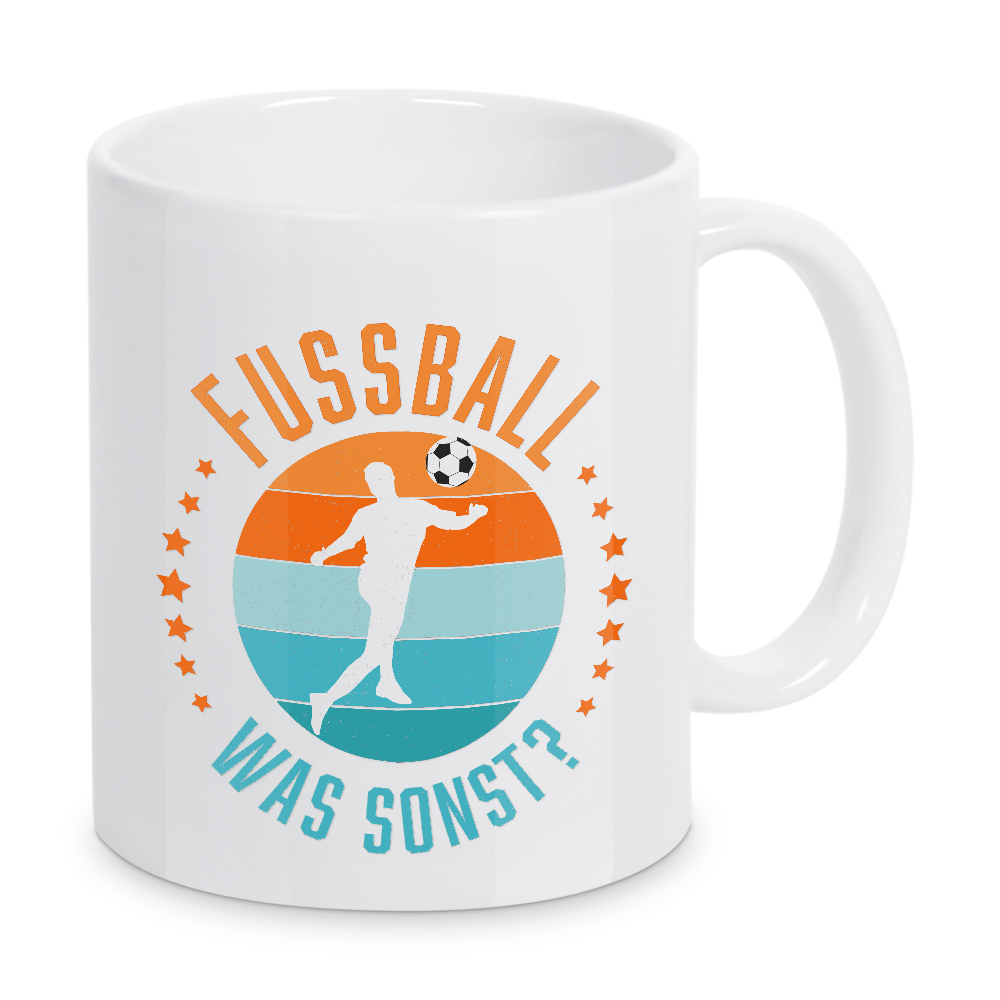 Tasse "Fußball, – was denn sonst" artboxONE - Typografie,Sport / Fußball,Sport / Motivation