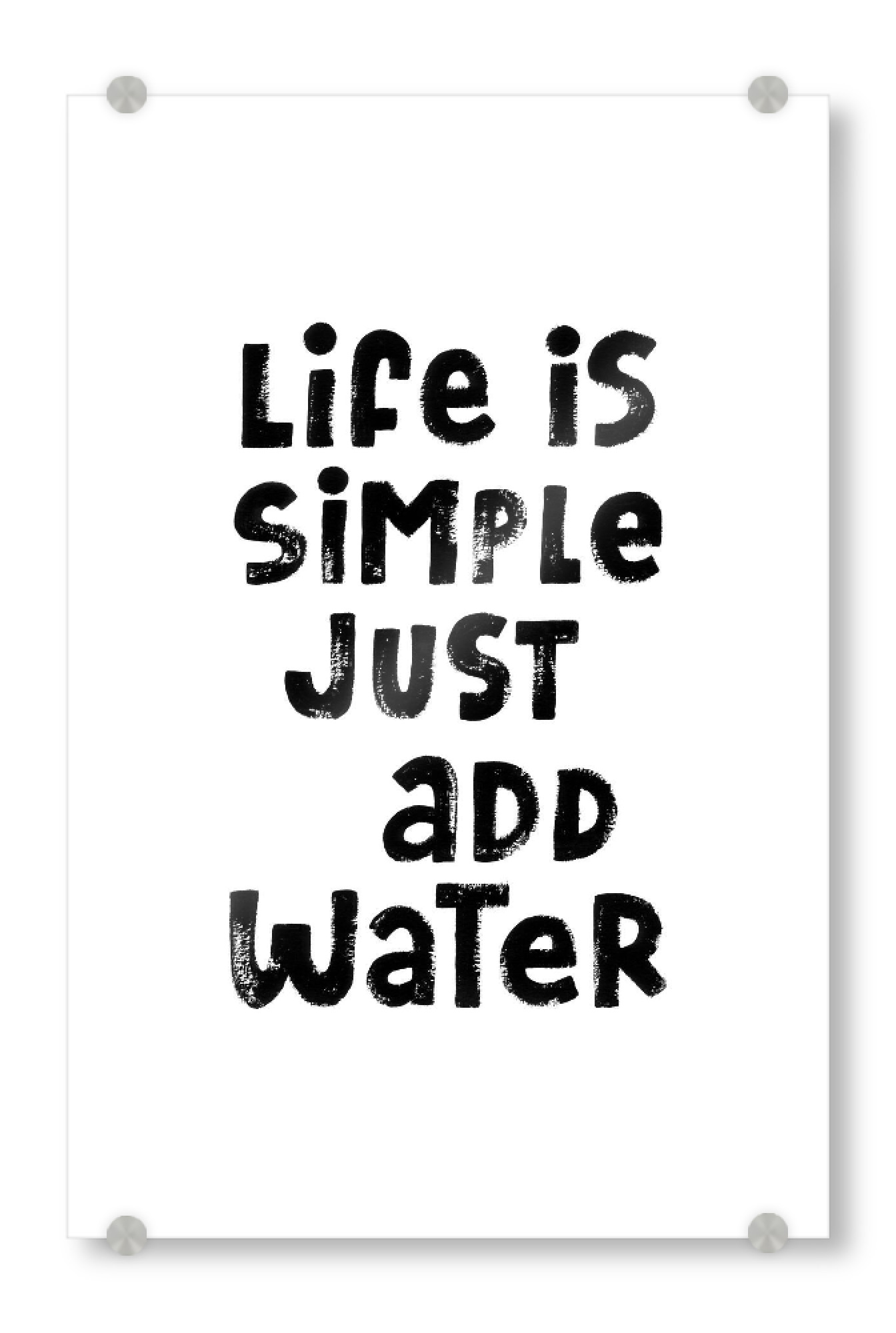 Acrylglasbild "Just add water" artboxONE - Typografie,Schwarzweiß,Reise / Strand und Meer,Lustig