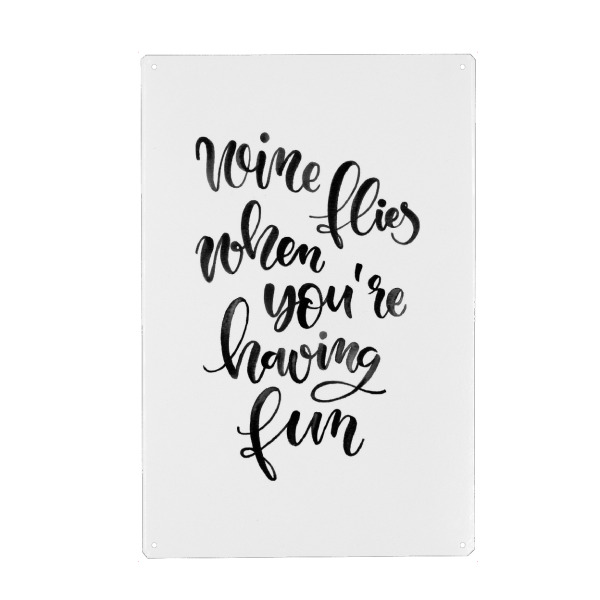 Holzbild "Wine flies when you're having fun" artboxONE - Typografie,Essen & Trinken,Schwarzweiß,Essen & Trinken / Alkohol,Lustig