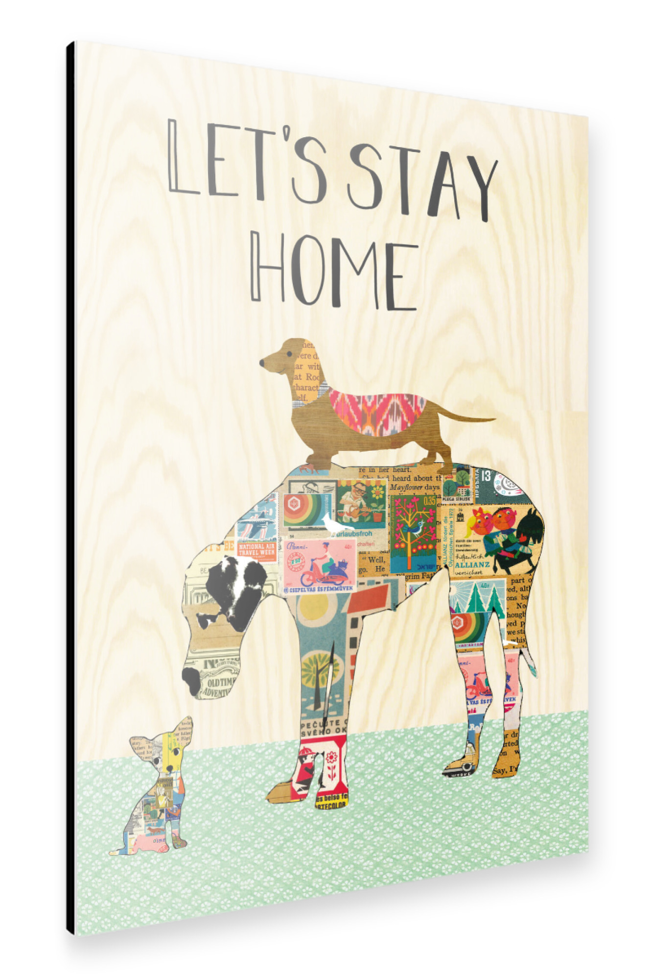 Alu-Dibond "Let's stay home dogs" 75x50 cm artboxONE