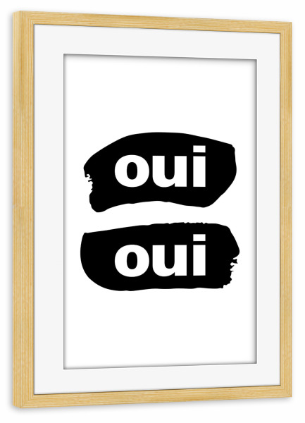 Poster mit Rahmen kiefer "Oui oui - Typografie" artboxONE - Typografie,Abstrakt