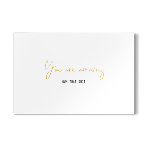 Galerie-Print "You are amazing. Own that shit" 30x20 cm artboxONE