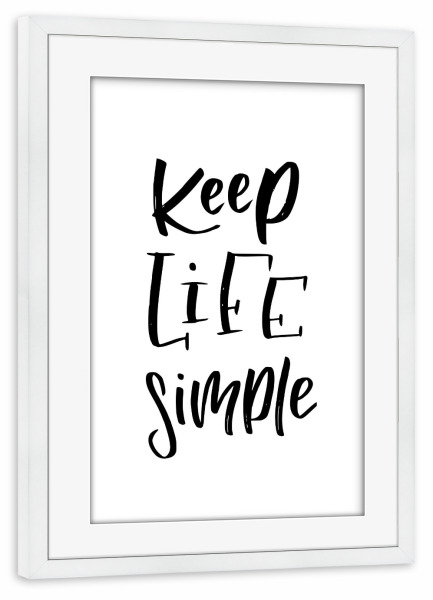 Poster mit Rahmen weiß "Simple life" artboxONE - Typografie,Schwarzweiß