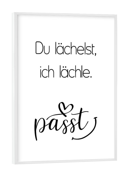 Poster mit weißem Rahmen "Du lächelst" artboxONE - Typografie,Liebe