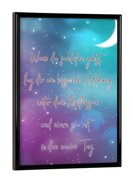 Poster mit schwarzem Rahmen "Neuer Tag" artboxONE - Typografie - Schlafen,Hoffnung,Kissen,Kopf,Tag,Neu,Leben,Spruch,Typo,Typografie,Text,Nacht,Mond