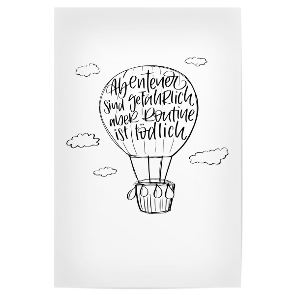 Poster "Abenteuer statt Routine" artboxONE - Typografie,Reise,Schwarzweiß,Für Mama,Für Papa