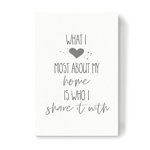 Leinwandbild "Was ich am meisten liebe" artboxONE - Typografie,Liebe