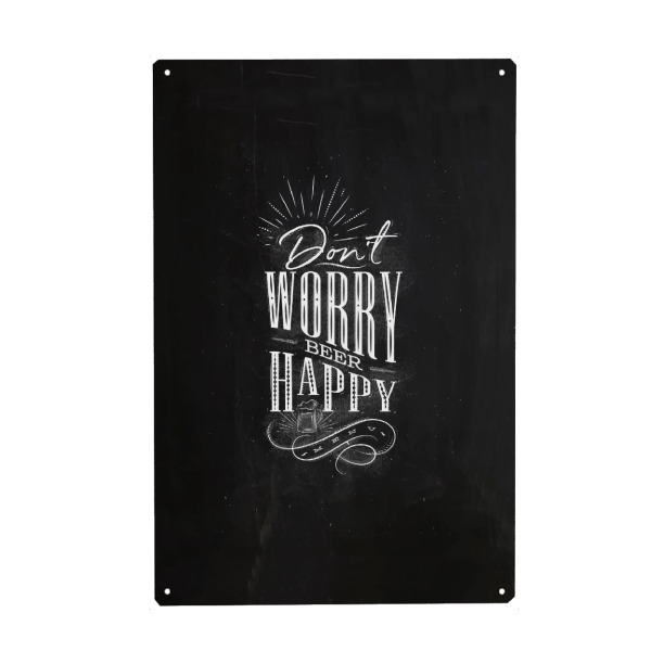 Metall Poster "Don't worry beer happy chalk" artboxONE - Typografie,Essen & Trinken,Für Mama,Für Papa,Essen & Trinken / Alkohol