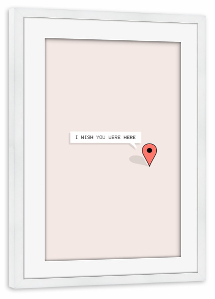 Poster mit Rahmen weiß "I Wish You Were Here" artboxONE - Liebe