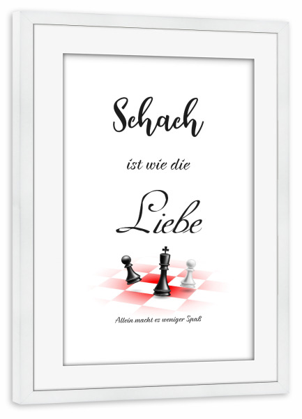 Poster mit Rahmen weiß "Schach & Liebe" artboxONE - Typografie,Liebe,Sport / Motivation