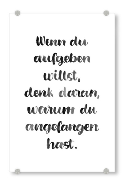 Acrylglasbild "Nicht aufgeben" artboxONE - Typografie,Menschen,Schwarzweiß,Sport / Motivation