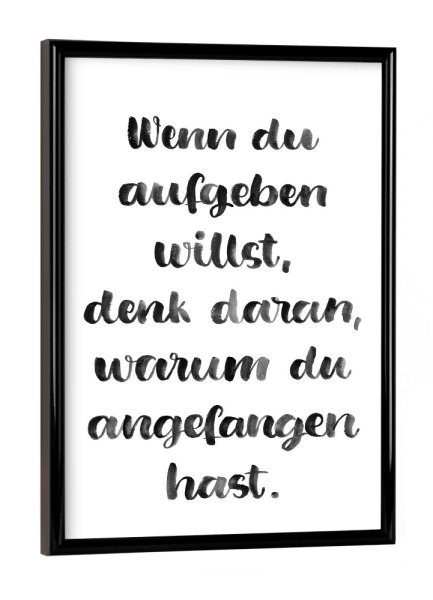 Poster mit schwarzem Rahmen "Nicht aufgeben" artboxONE - Typografie,Menschen,Schwarzweiß,Sport / Motivation