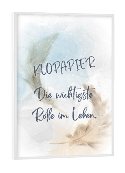 Poster mit weißem Rahmen "Klopapier, die Rolle des Lebens" artboxONE - Typografie,Lustig