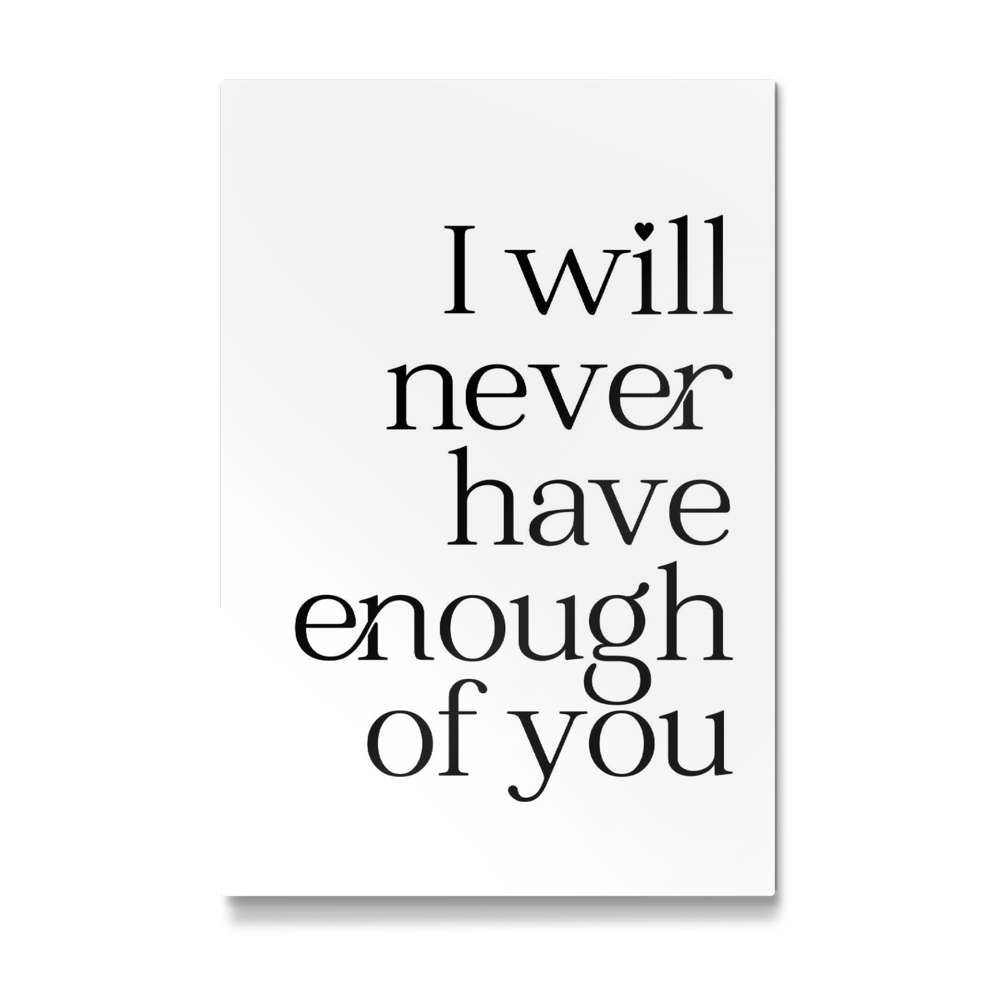 Galerie-Print "I will never have enough of you!" 30x20 cm artboxONE